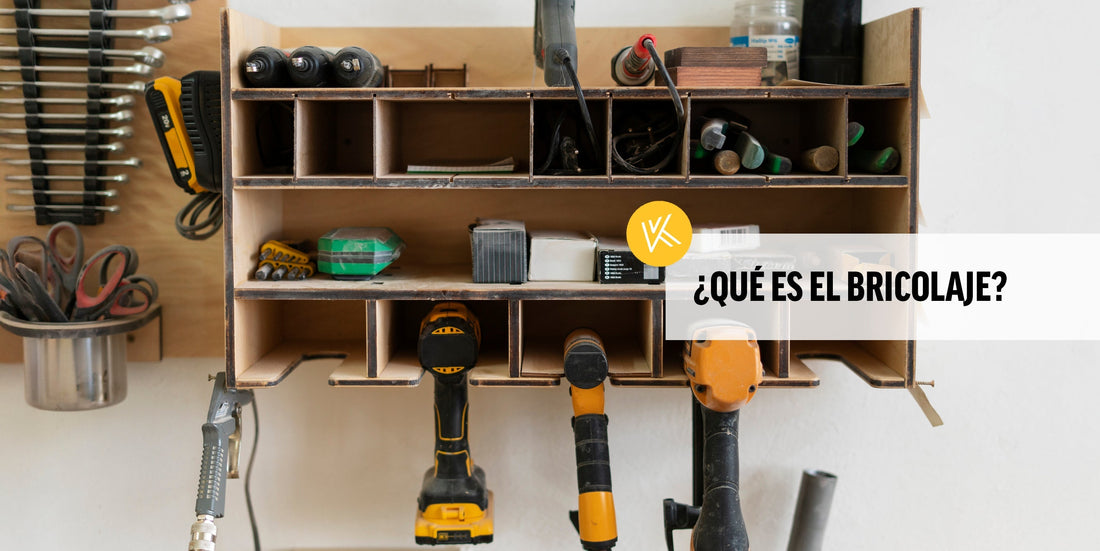 ¿Qué es el bricolaje? Todo lo que necesitas saber